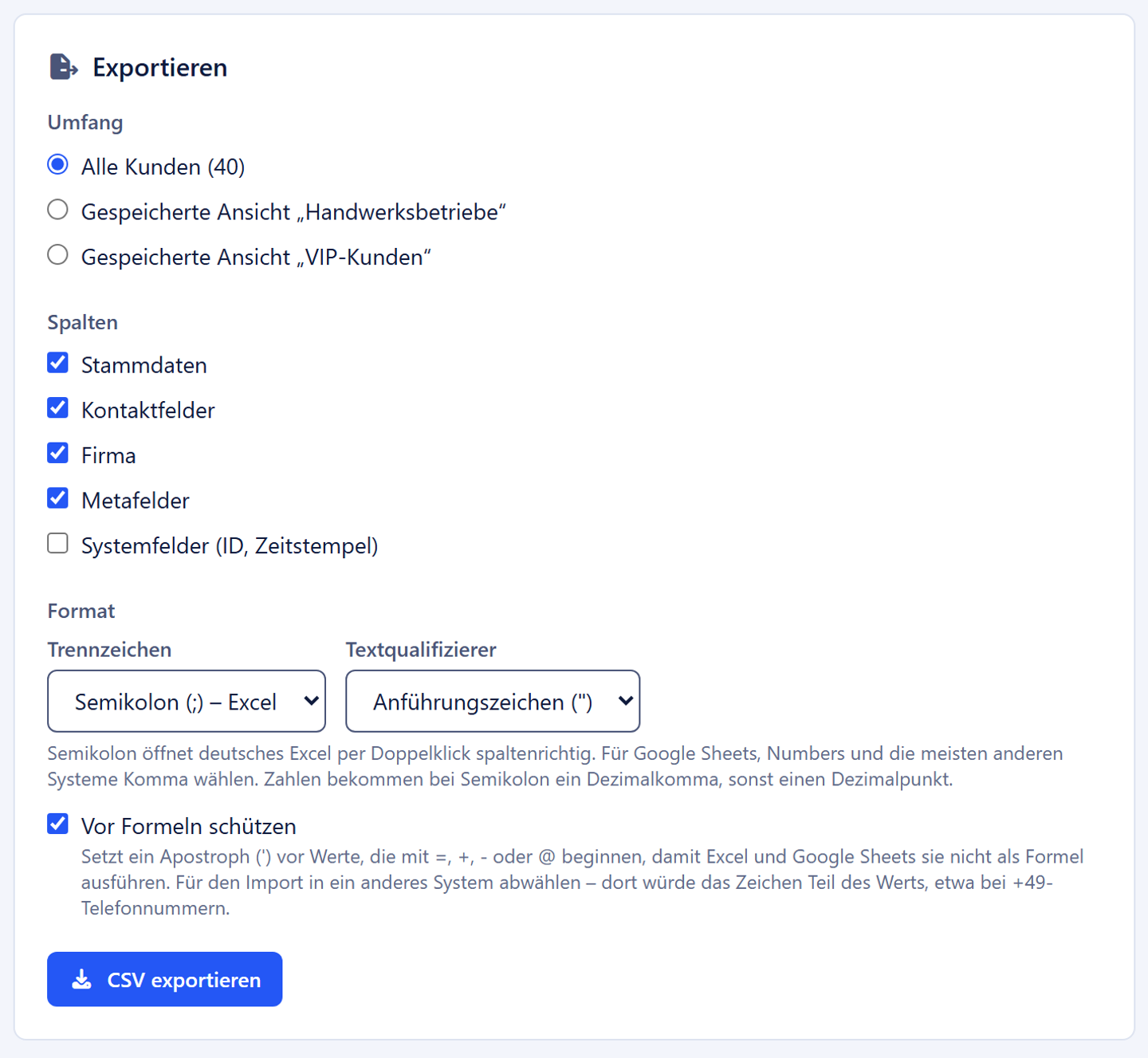 Export-Bereich mit Umfang samt gespeicherten Ansichten, Spaltengruppen, Trennzeichen und dem Schutz vor eingeschleusten Formeln